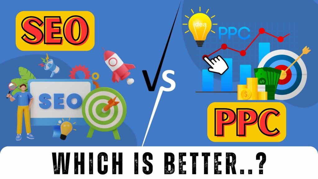 seo vs ppc: which is better